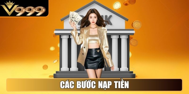Các bước nạp tiền
