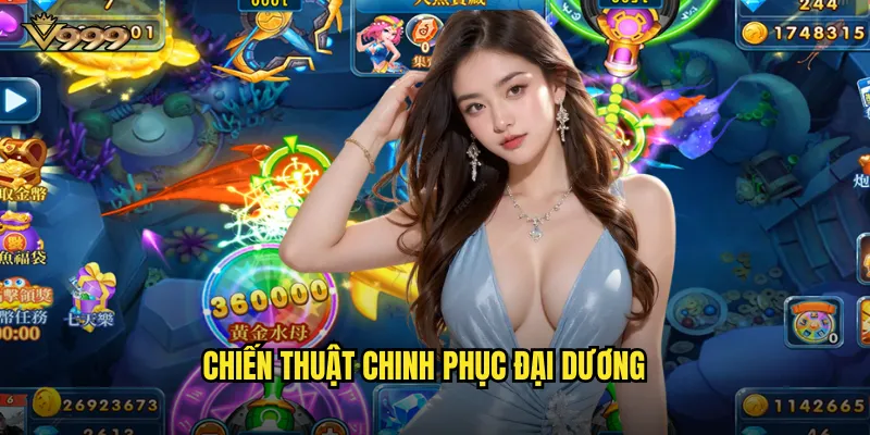 Bắn cá cướp biển v999 - Phiêu lưu đại dương săn kho báu khổng lồ 3 Chiến thuật chinh phục đại dương