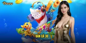 Bắn cá 3D
