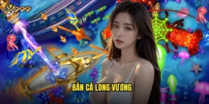 Bắn cá long vương