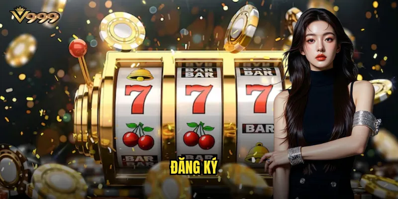 Hướng dẫn đăng ký v999 chỉ trong 3 phút - Nhận ngay ưu đãi khủng 1 đăng ký